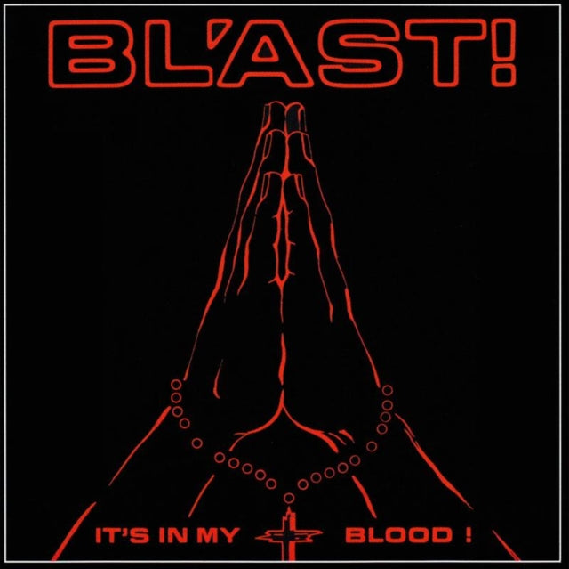 Blast! - Its In My Blood