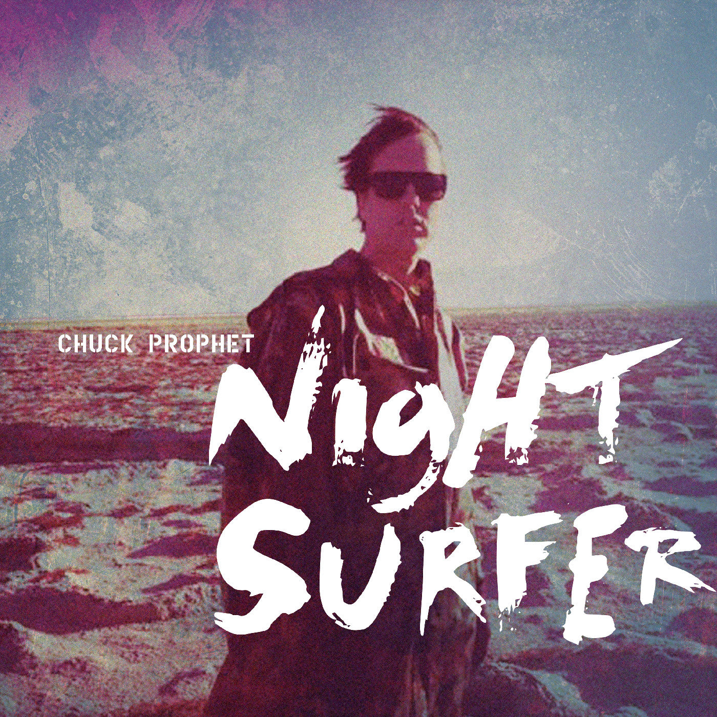 Prophet, Chuck - Night Surfer (10th Anniversary Edition)