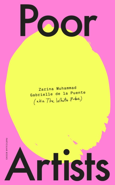 De La Puente, Gabrielle & Zarina Muhammad - Poor Artists