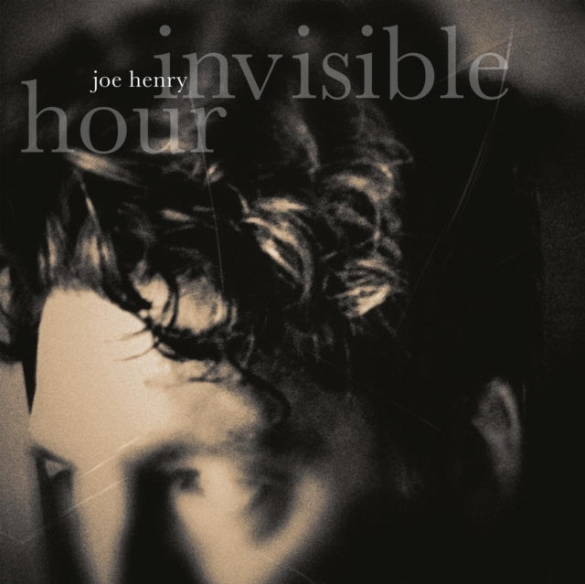 Henry, Joe - Invisible Hour (2024 Reissue)