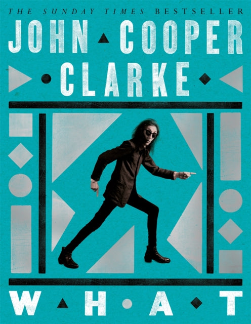 Cooper Clarke, John - WHAT