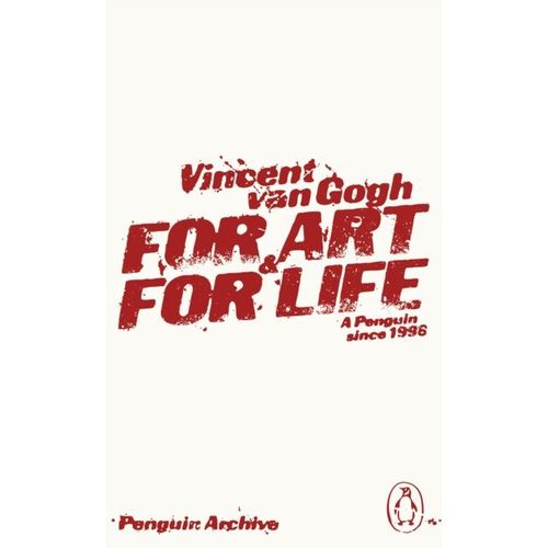 Van Gogh, Vincent - For Art And For Life