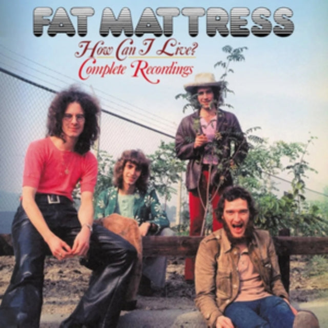 Fat Matress - How Can I Live? Complete Recordings