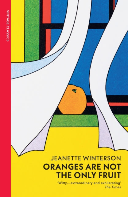 Winterson, Jeanette - Oranges Are Not The Only Fruit