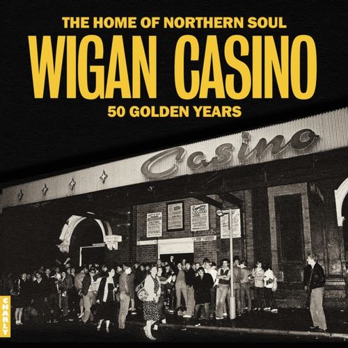 Wigan Casino - 50 Golden Years - Various Artists