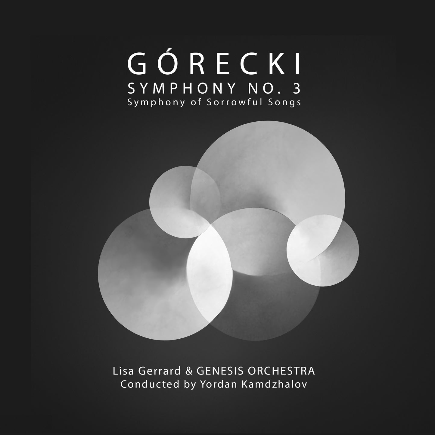 Gerrard, Lisa, Genesis Orchestra & Yordan Kamdzhalov - Gorecki: Symphony No. 3 - Symphony of Sorrowful Songs