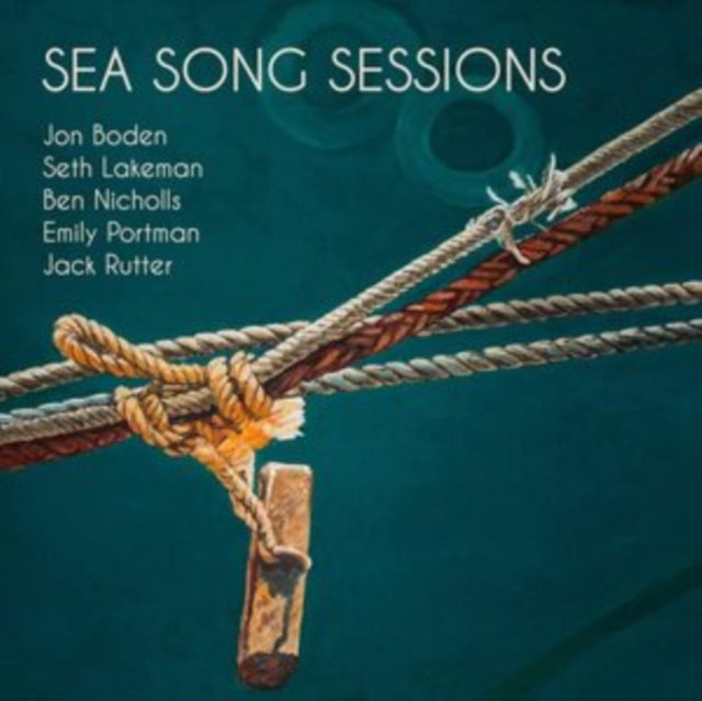 Boden, Jon, Seth Lakeman, Ben Nicholls, Emily Portman, Jack Rutter - Sea Song Sessions