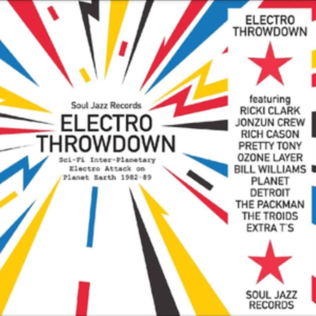 Electro Throwdown - Sci-Fi Inter-Planetary Electro Attack On Planet Earth 1982-89 - Various Artists (Soul Jazz Records Presents)