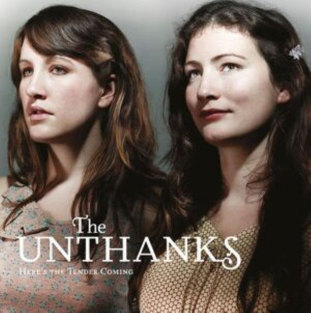 Unthanks, The - Here's The Tender Coming (2023 Reissue)