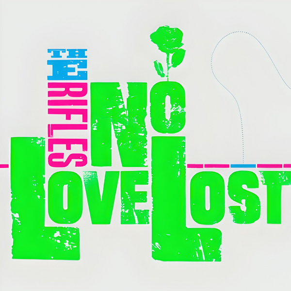Rifles, The - No Love Lost - 20th Anniversary