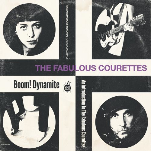 Courettes, The - Boom! Dynamite (An Introduction To The Courettes) (2024 Repress)