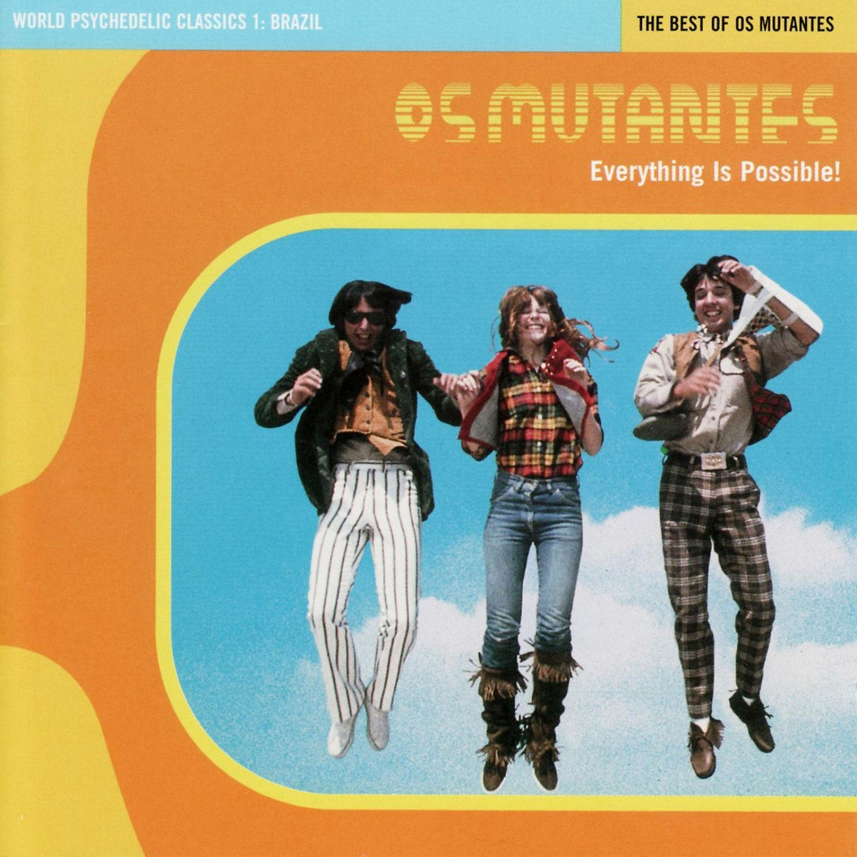 Os Mutantes - Everything Is Possible! The Best Of Os Mutantes