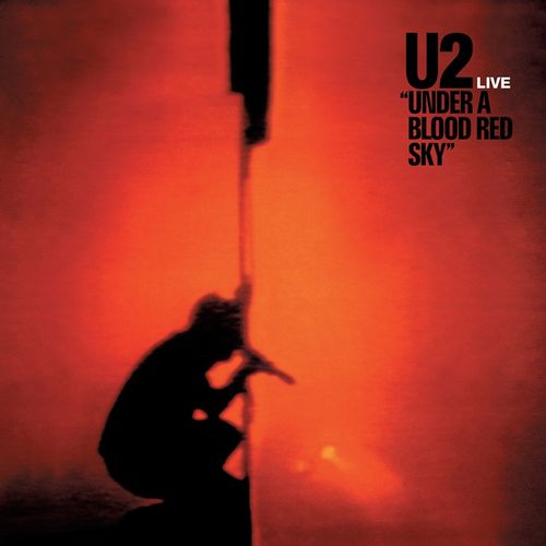 U2 - Under A Blood Red Sky (40th Anniversary | Black Friday 2023)