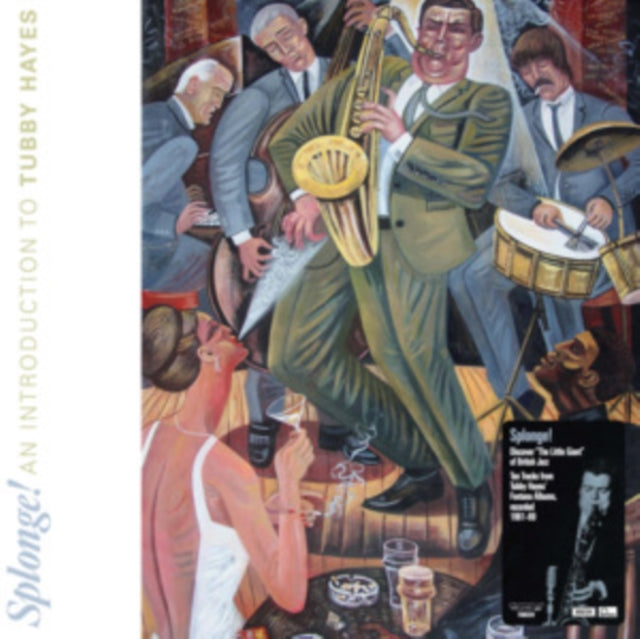 Hayes, Tubby - Splonge! An Introduction To Tubby Hayes