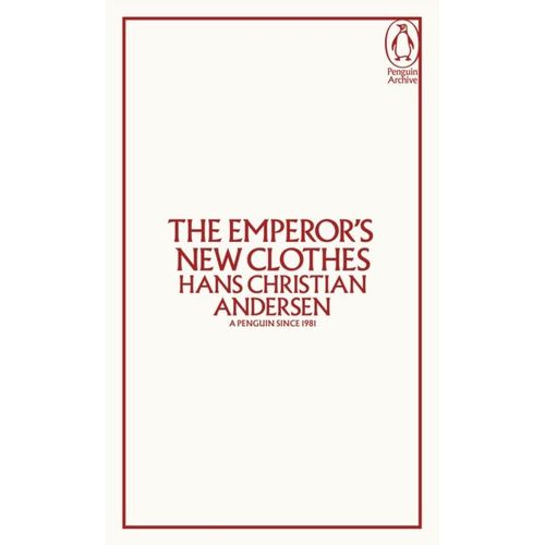 Andersen, Hans Christian - The Emperor's New Clothes