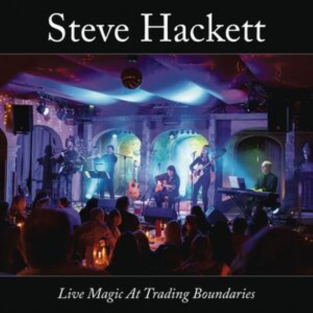Hackett, Steve - Live Magic At Trading Boundaries