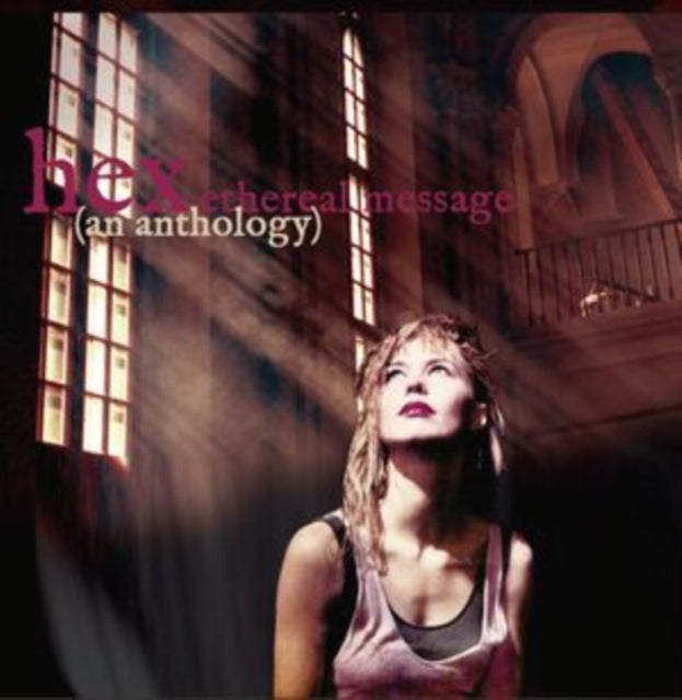 Hex - Ethereal Message (An Anthology)