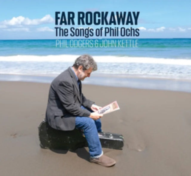 Odgers, Phil & John Kettle - Far Rockaway (The Songs Of Phil Ochs)