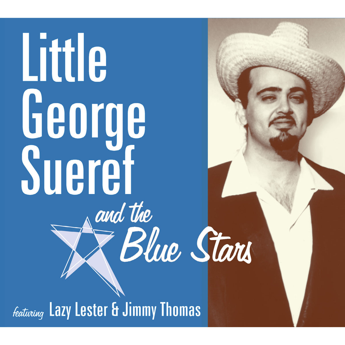 Little George Sueref and the Blue Stars - Little George Sueref and the Blue Stars