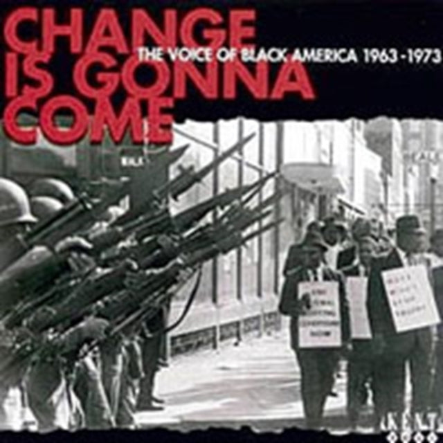 Change Is Gonna Come: The Voice Of Black America 1963-1973 - Various Artists
