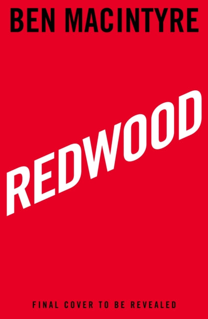 Macintyre, Ben - Redwood