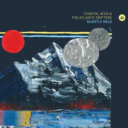 Acda, Chantal & The Atlantic Drifters (Bill Frisell, Thomas Morgan, Colin Stetson Et Al) - Silently Held