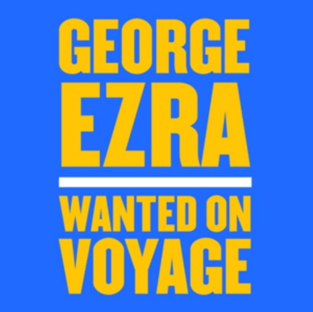 Ezra, George - Wanted On Voyage