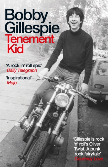 Gillespie, Bobby - Tenement Kid (Paperback Edition)