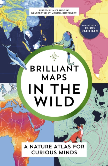 Higgins, Mike - Brilliant Maps In The Wild