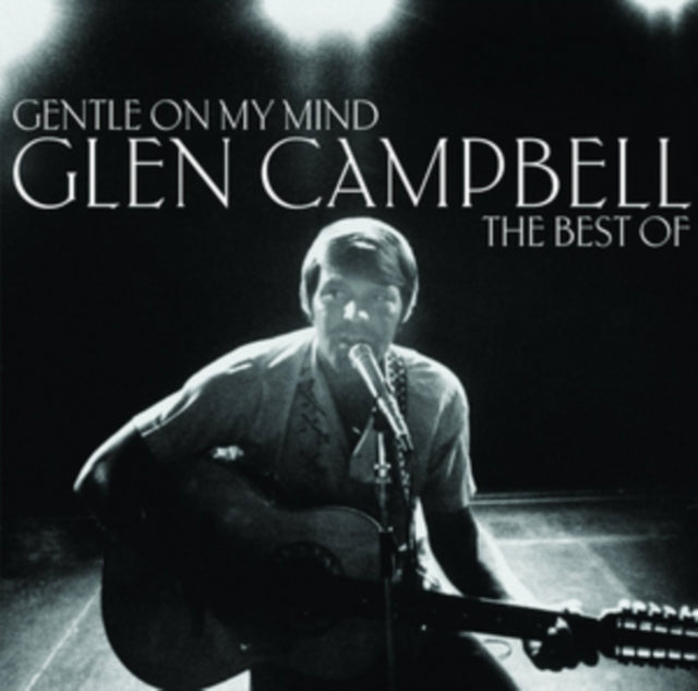 Campbell, Glen - Gentle On My Mind: The Best Of