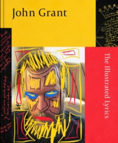 Grant, John - The Illustrated Lyrics
