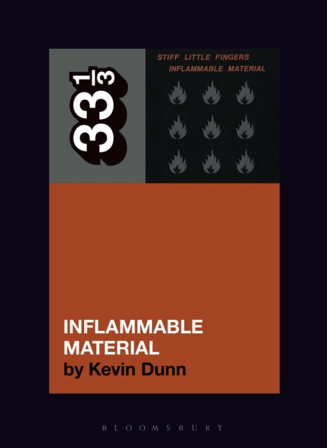 Dunn, Kevin - 33 1/3 : Stiff Little Finger - Inflammable Material (200)