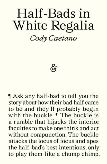 Caetano, Cody - Half-Bads in White Regalia