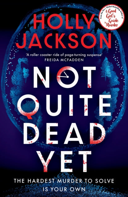 Jackson, Holly - Not Quite Dead Yet