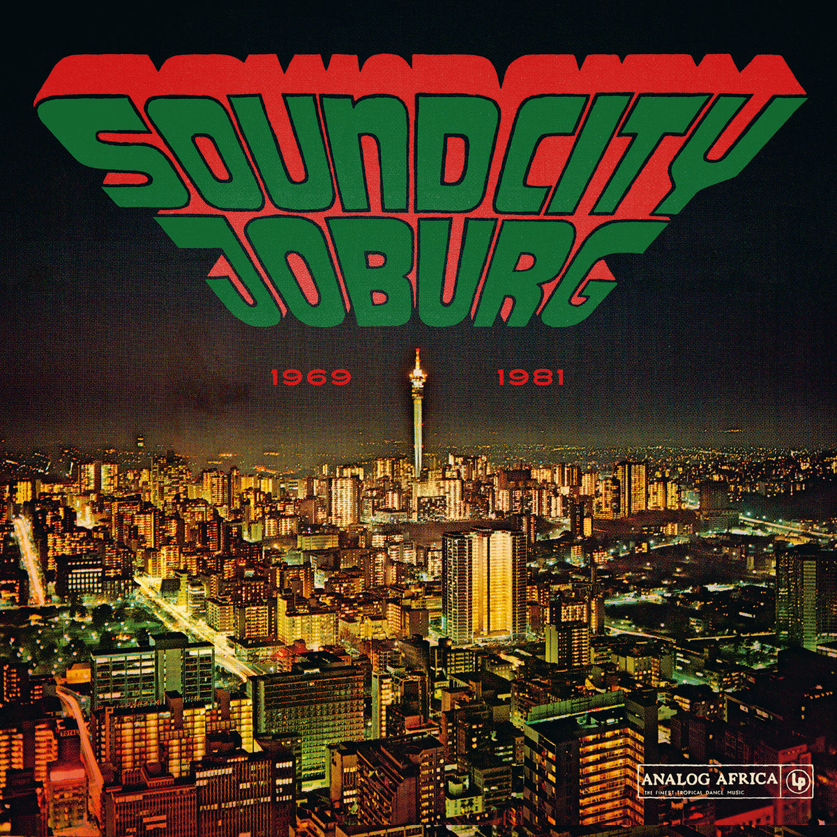 Soundcity Joburg - South Africa's Township Soul 1969-1981 - Various Artists