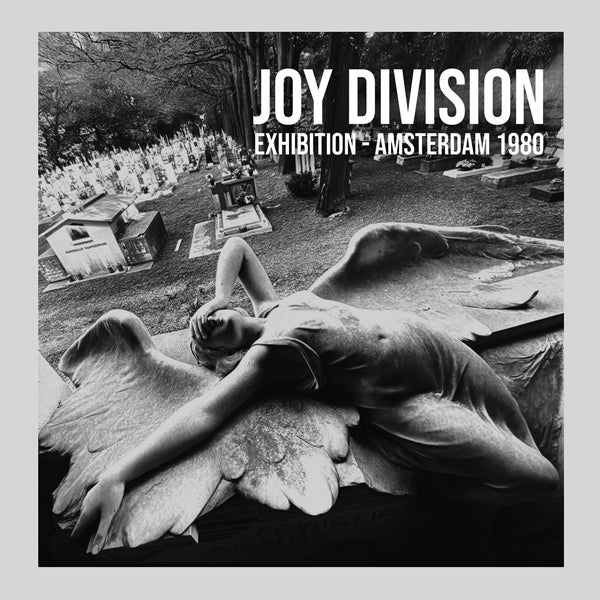 Joy Division - Exhibition: Amsterdam 1980