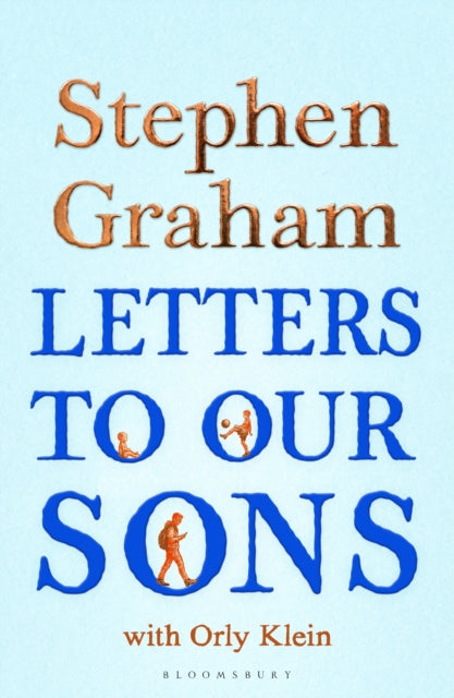 Graham, Stephen - Letters to Our Sons
