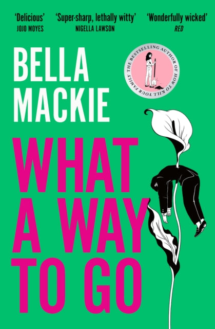 Mackie, Bella - What A Way To Go