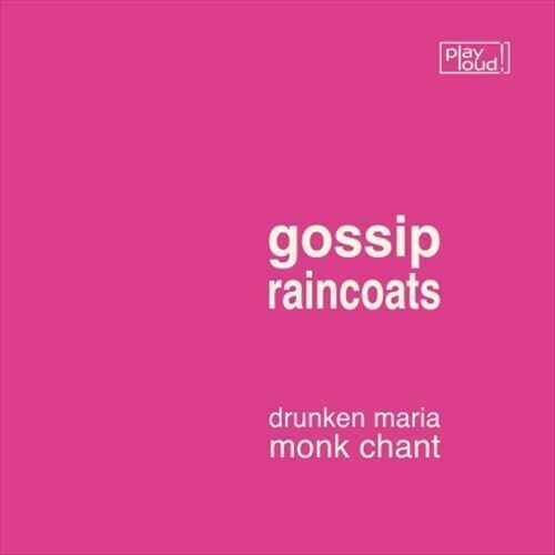 Gossip / The Raincoats - Drunken Maria / Monk Chant (2024 Reissue)