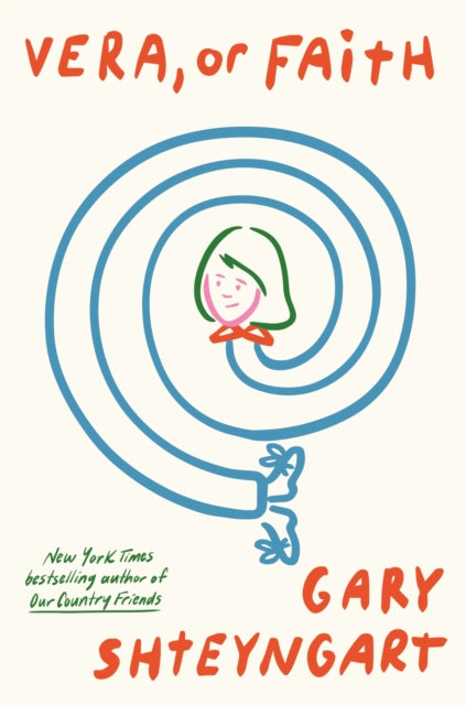 Shteyngart, Gary - Vera, Or Faith