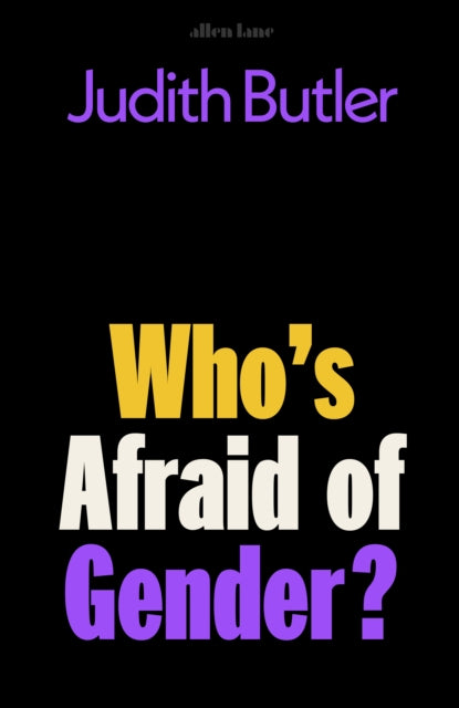 Butler, Judith - Who's Afraid Of Gender?