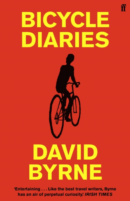 Byrne, David - Bicycle Diaries