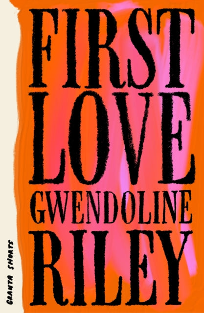 Riley, Gwendoline - First Love