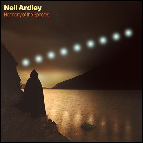 Ardley, Neil - Harmony Of The Spheres (2025 Reissue)