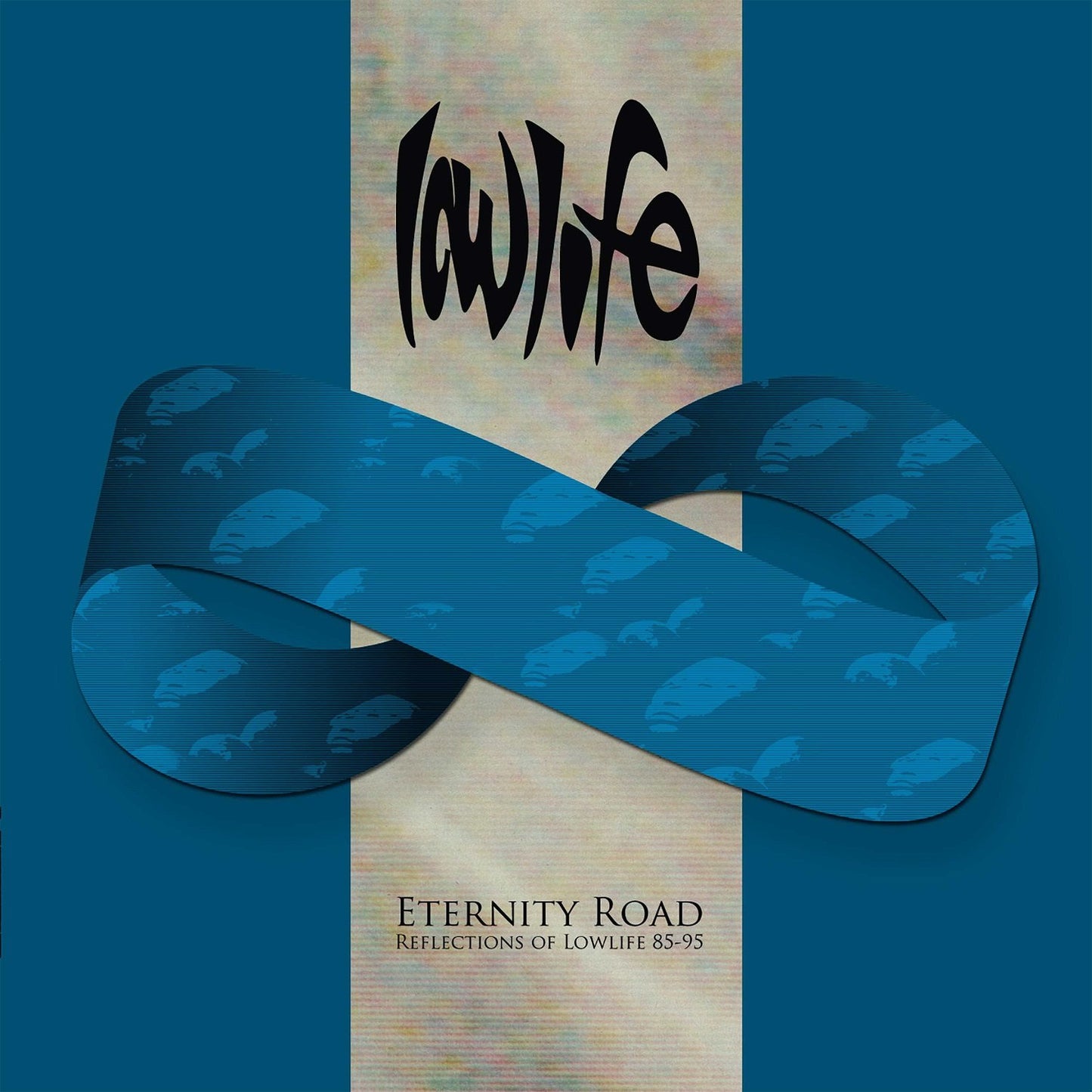 Lowlife - Eternity Road - Reflections Of Lowlife 85-95