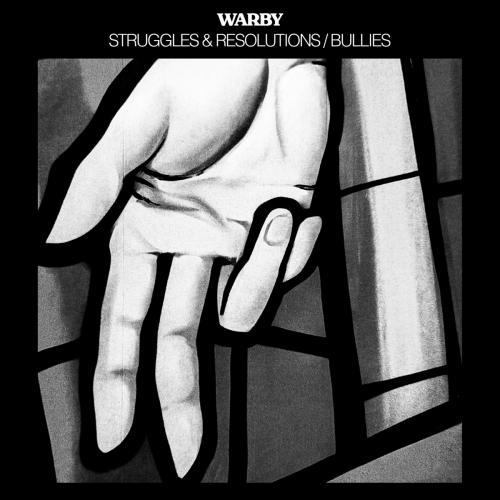 Warby - Struggles & Resolutions / Bullies