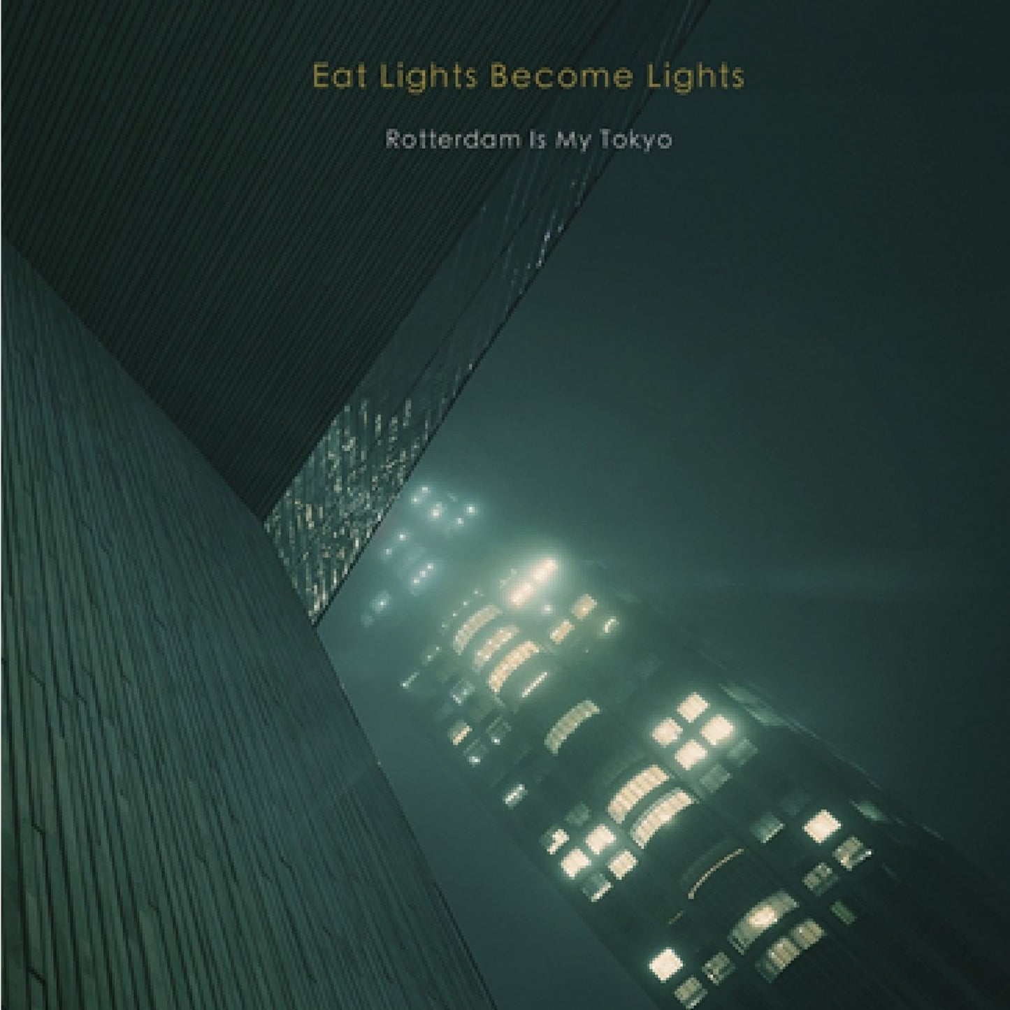 Eat Lights Become Lights - Rotterdam Is My Tokyo