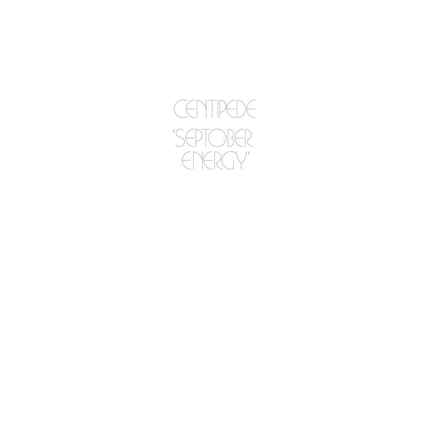 Centipede - Septober Energy