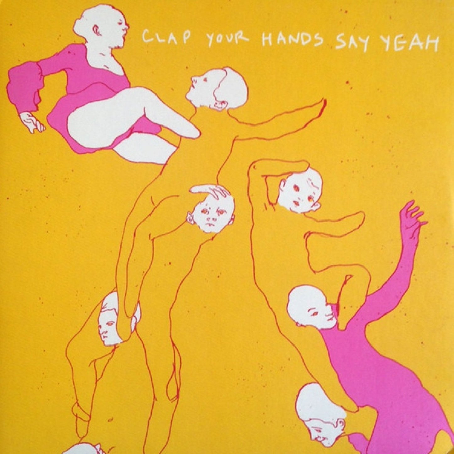 Clap Your Hands Say Yeah - Clap Your Hands Say Yeah (20th Anniversary Edition)