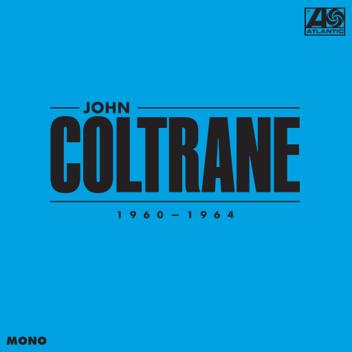 Coltrane, John - John Coltrane: 1960-1964